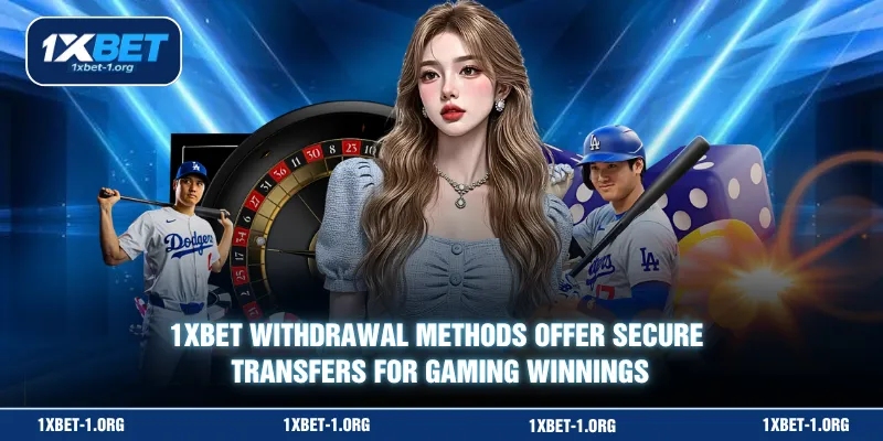 1XBET withdrawal methods offer secure transfers for gaming winnings