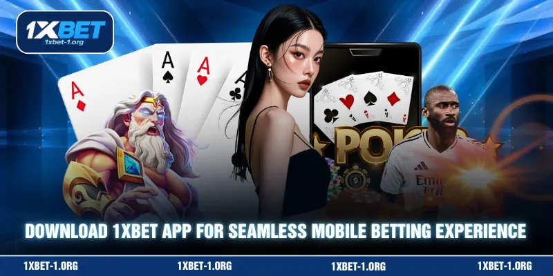 Download 1XBET app for seamless mobile betting experience