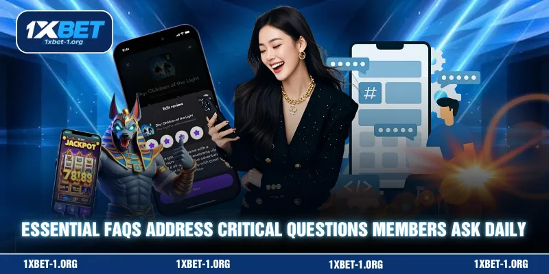 Essential FAQs address critical questions members ask daily