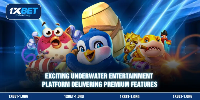 Exciting underwater entertainment platform delivering premium features