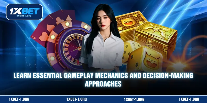 Learn essential gameplay mechanics and decision-making approaches