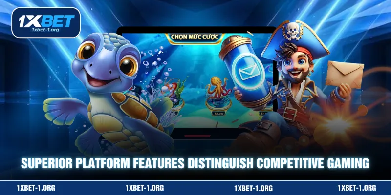 Superior platform features distinguish competitive gaming